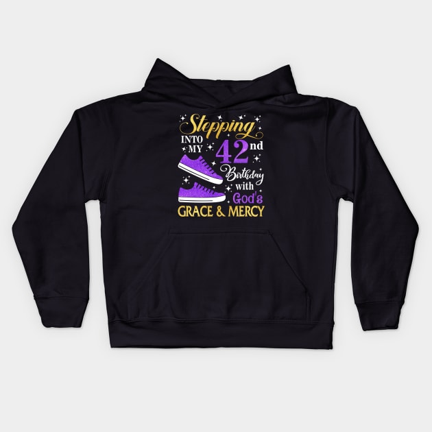 Stepping Into My 42nd Birthday With God's Grace & Mercy Bday Kids Hoodie by MaxACarter